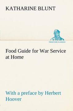 portada food guide for war service at home prepared under the direction of the united states food administration in co-operation with the united states depart