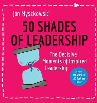 portada 50 Shades of Leadership: The decisive moments of inspired leadership (en Inglés)