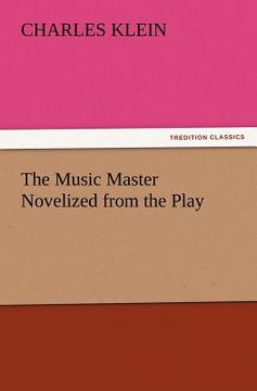 portada the music master novelized from the play (in English)