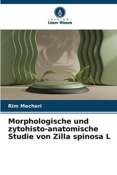 portada Morphologische und zytohisto-anatomische Studie von Zilla spinosa L (in German)