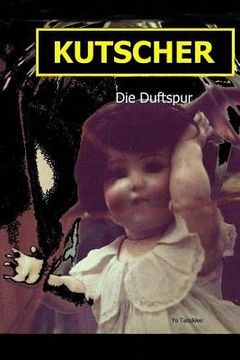portada Kutscher: Die Duftspur (en Alemán)