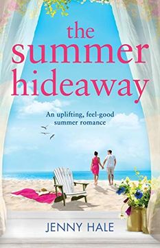 portada The Summer Hideaway: An Uplifting Feel Good Summer Romance (in English)