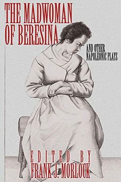 portada The Madwoman of Beresina and Other Napoleonic Plays (in English)