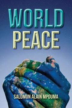 portada World Peace: World Peace Celebration (in English)