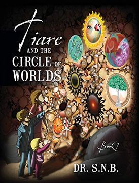 portada Tiare and the Circle of Worlds: Book 1 (en Inglés)