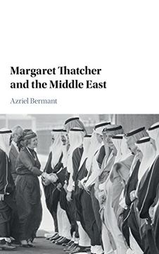 portada Margaret Thatcher and the Middle East 