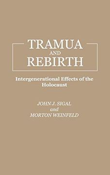 portada Trauma and Rebirth: Intergenerational Effects of the Holocaust (en Inglés)