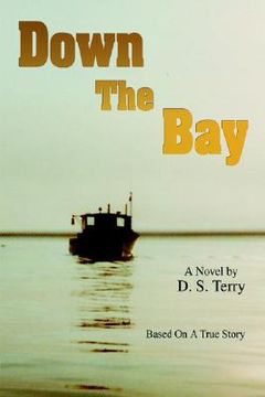 portada down the bay: based on a true story (in English)