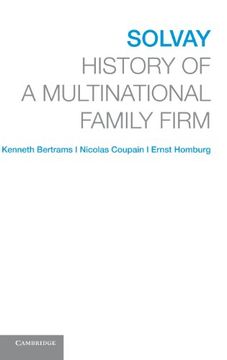 portada Solvay: History of a Multinational Family Firm (en Inglés)