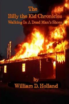 portada The Billy the Kid Chronicles: Walking in a Dead Man's Shoes