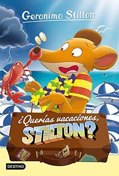 portada Ï¿ ½Querï¿ ½As Vacaciones, Stilton? (in Spanish)