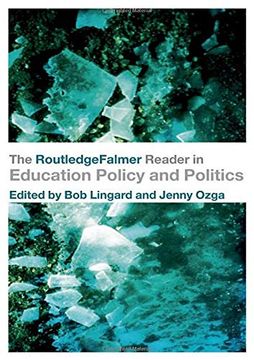 portada The Routledgefalmer Reader in Education Policy and Politics (Routledgefalmer Readers in Education) (en Inglés)