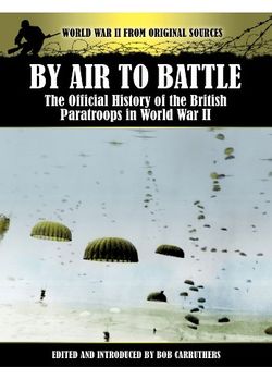 portada By air to Battle: The Official History of the British Paratroops in World war ii (World war ii From Original Sources) (in English)