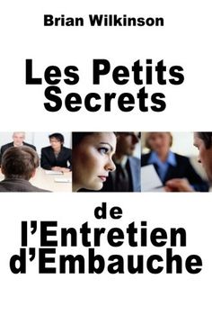 portada Les Petits Secrets de l'Entretien d'Embauche (French Edition)