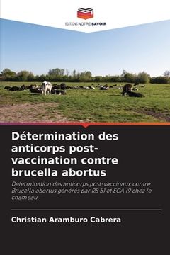 portada Détermination des anticorps post-vaccination contre brucella abortus (en Francés)