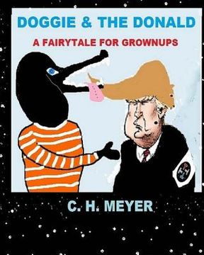 portada DOGGIE & The Donald: A Fairytale for Grownups (in English)