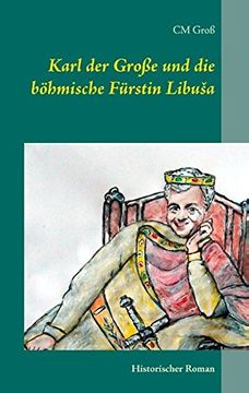 portada Karl der Große und die böhmische Fürstin Libuša (German Edition)