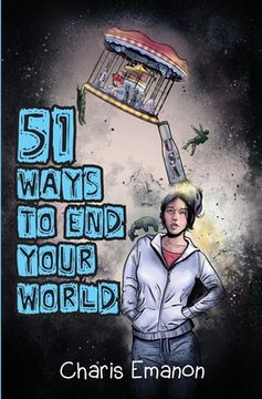 portada 51 Ways to End Your World (en Inglés)