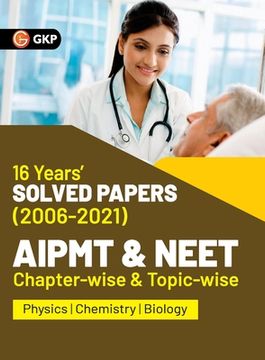 portada AIPMT NEET 2022 Chapter-wise and Topic-wise 16 Years Solved Papers (2006-2021) by GKP (en Inglés)