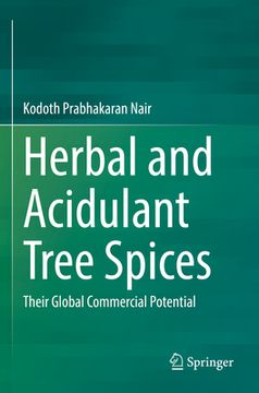 portada Herbal and Acidulant Tree Spices: Their Global Commercial Potential (en Inglés)