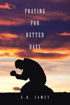 portada Praying for Better Days (in English)