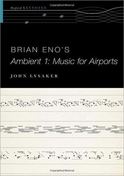 portada Brian Eno's Ambient 1: Music for Airports (The Oxford Keynotes Series) (en Inglés)