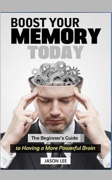 portada Boost Your Memory Today: The Beginner (en Inglés)