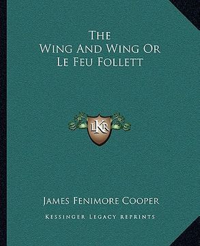 portada the wing and wing or le feu follett