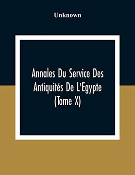 portada Annales du Service des Antiquités de L'Egypte (Tome x) (en Inglés)