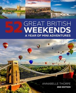 portada 52 Great British Weekends, 2nd Edition: A Year of Mini Adventures (in English)