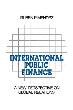 portada international public finance: a new perspective on global relations (en Inglés)