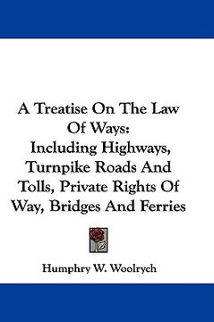 portada a treatise on the law of ways: including
