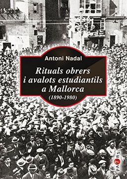 portada Rituals obrers i avalots estudiantils a Mallorca (1890-1980) (Papers)