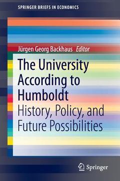 portada The University According to Humboldt: History, Policy, and Future Possibilities (en Inglés)