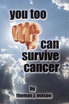 portada You Too Can Survive Cancer (en Inglés)