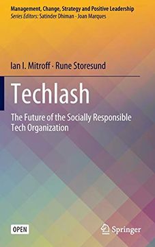 portada Techlash: The Future of the Socially Responsible Tech Organization (Management, Change, Strategy and Positive Leadership) (en Inglés)