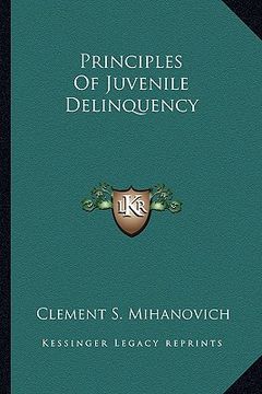 portada principles of juvenile delinquency (en Inglés)