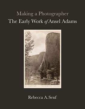 portada Making a Photographer: The Early Work of Ansel Adams (en Inglés)