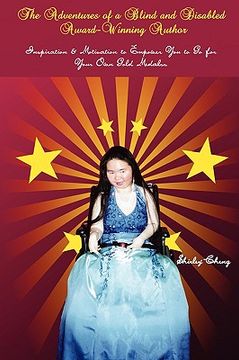 portada the adventures of a blind and disabled award-winning author: inspiration & motivation to empower you to go for your own gold medals (in English)