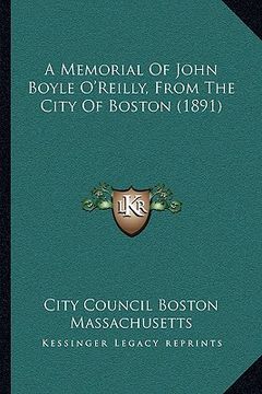 portada a memorial of john boyle o'reilly, from the city of boston (1891) (en Inglés)