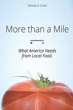 portada More Than a Mile: What America Needs from Local Food