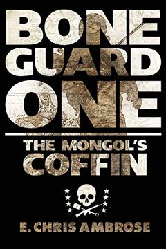 portada Bone Guard One: The Mongol's Coffin: Volume 1 