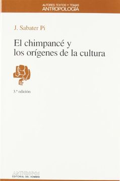 portada El Chimpancé y los Orígenes de la Cultura