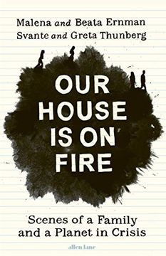 portada Our House is on Fire: Scenes of a Family and a Planet in Crisis 