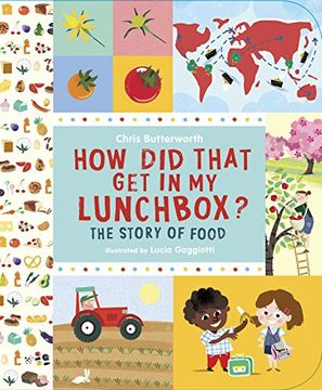 portada How did That get in my Lunchbox? The Story of Food (Exploring the Everyday) (in English)