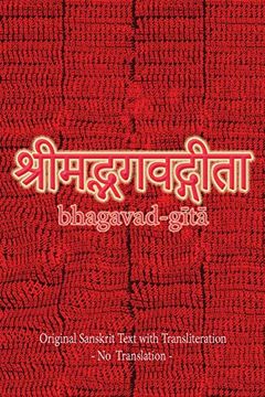 portada Bhagavad Gita (Sanskrit): Original Sanskrit Text With Transliteration - no Translation - 