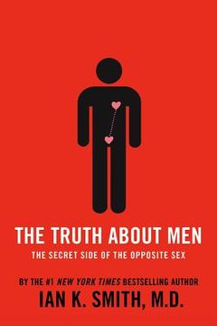 portada the truth about men: the secret side of the opposite sex (en Inglés)