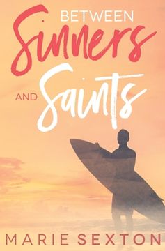 portada Between Sinners and Saints (en Inglés)