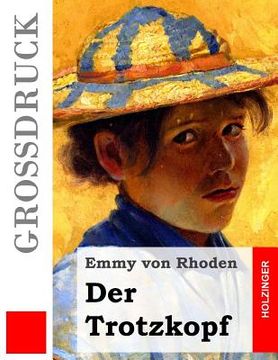 portada Der Trotzkopf (Großdruck) (in German)