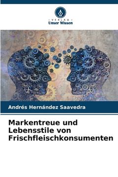 portada Markentreue und Lebensstile von Frischfleischkonsumenten (en Alemán)
